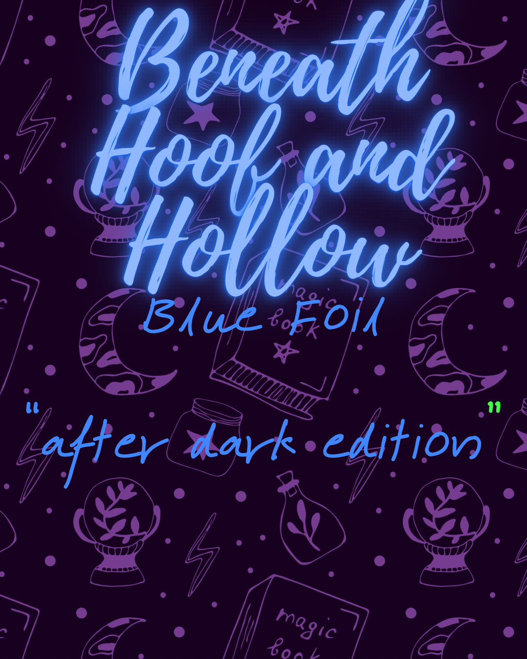 After Dark-Beneath Hoof and Hollow-Blue Foil Edition