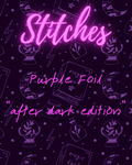 After Dark-STITCHES-purple foil edition